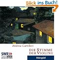 Die Stimme der Violine: SWR H�rspiel.  H�rspiel des SWR