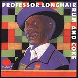 Review Professor Longhair  / Rum and Coke