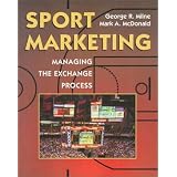 Sport Marketing: Managing the Exchange Process