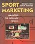 Sport Marketing: Managing The Exchange Process