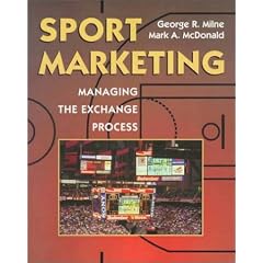 Sport Marketing: Managing the Exchange Process