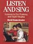 Listen and Sing: Lessons in Ear-Training and Sight-Singing