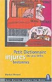 Petit Dictionnaire des plus belles injures bretonnes
