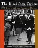 The Black New Yorkers : The Schomburg Illustrated Chronology
