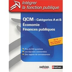 Int�grer la fonction publique : QCM, �conomie et Finances publiques - Cat�gorie A & B