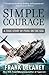 Simple Courage: The True Story of Peril on the Sea