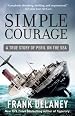 Simple Courage: The True Story of Peril on the Sea