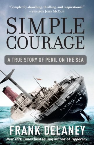 Simple Courage: The True Story of Peril on the Sea under Ships & Shipwrecks in The Books Store