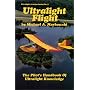 Ultralight Flight: The Pilot's Handbook of Ultralight Knowledge (Ultralight Aviation Series)