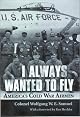 I Always Wanted to Fly: America's Cold War Airmen