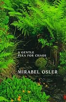 A Gentle Plea for Chaos: Reflections from an English Garden