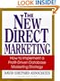 The New Direct Marketing: How to Implement A Profit-Driven Database Marketing Strategy
