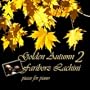 Golden Autumn 2 - Pieces for Piano