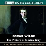 The Picture of Dorian Gray (Dramatised) | Oscar Wilde,Jamie Glover