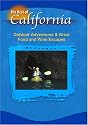 The Best of California: Outdoor Adventures & Great Food and Wine Escapes