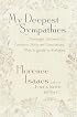 My Deepest Sympathies...: Meaningful Sentiments for Condolence Notes and Conversations, Plus a Guide to Eulogies