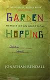 Garden hopping : a memoir of adoption