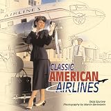 Classic American Airlines (Motorbooks Classics)