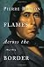 Flames Across the Border: 1813-1814