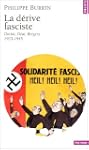 La d�rive fasciste : Doriot, D�at, Be...