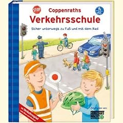 Coppenraths Verkehrschule: Sicher unterwegs zu Fu� und mit dem Rad