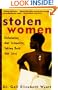 Stolen Women: Reclaiming Our Sexuality, Taking Back Our Lives