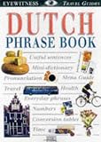 Dutch Phrase Book (Eyewitness Travel Guides)