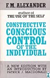 Constructive conscious control of the individual