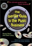 The Guerilla Guide to the Music Business