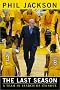 The Last Season: A Team In Search of Its Soul The Last Season: A Team In Search of Its Soul