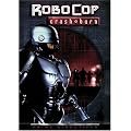 RoboCop: Prime Directives - Crash & Burn [Import]
