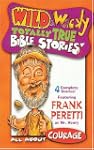 Wild &amp; Wacky Totally True Bible S...