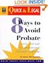 8 Ways to Avoid Probate (Quick & Legal Series)