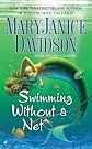 Swimming Without a Net