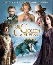 The "Golden Compass": The Official Illustrated Movie Companion (Golden Compass)