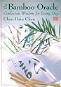 The Bamboo Oracle: Confucian Wisdom for Every Day