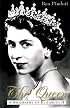 The Queen: A Biography of Elizabeth II