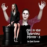 Girl in the Rearview Mirror - Part 3