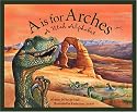 A Is For Arches: A Utah Alphabet Edition 1. (Discover America State By State. Alphabet Series)