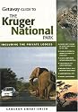 Getaway Guide to Kruger National Park: Including the Private Lodges
