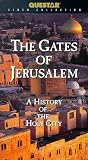 The Gates of Jerusalem: A History of the Holy City