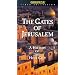 The Gates of Jerusalem: A History of the Holy City [VHS]