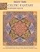 Celtic Fantasy-Rhapsody Quilts: Design Companion Vol. 3 to Ricky Tims' Rhapsody Quilts Full-Size Freezer Paper Pattern Bonus Appliqu, Designs & Ideas