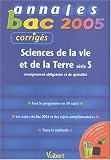Sciences de la vie et de la Terre série S : Enseignement obligatoire et de spécialité, corrigés