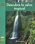 Descubre la selva tropical (Yellow Umbrella Books. Science. Spanish. series) (Yellow Umbrella Books. Science. Spanish.)