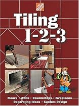Tiling 1-2-3: Floors, Walls, Countertops, Fireplaces, Decorating Ideas, Custom Design (Home Depot ... 1-2-3)