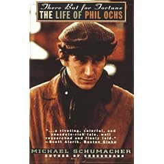 There but for Fortune: The Life of Phil Ochs