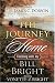 The Journey Home: Finishing with Joy by Bill Bright ISBN 0785261699