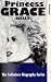 The Collectors Biography Series - Princess Grace Kelly