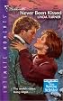 Never Been Kissed (Those Marrying Mcbrides!) (Silhouette Intimate Moments)